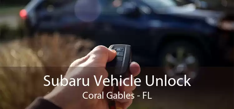 Subaru Vehicle Unlock Coral Gables - FL
