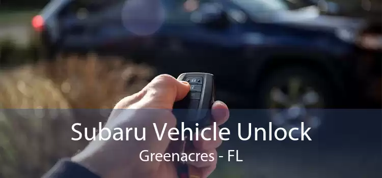 Subaru Vehicle Unlock Greenacres - FL