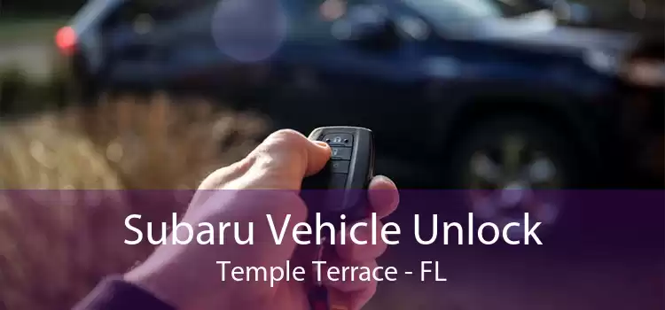 Subaru Vehicle Unlock Temple Terrace - FL
