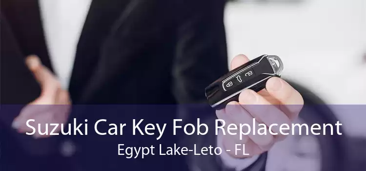 Suzuki Car Key Fob Replacement Egypt Lake-Leto - FL