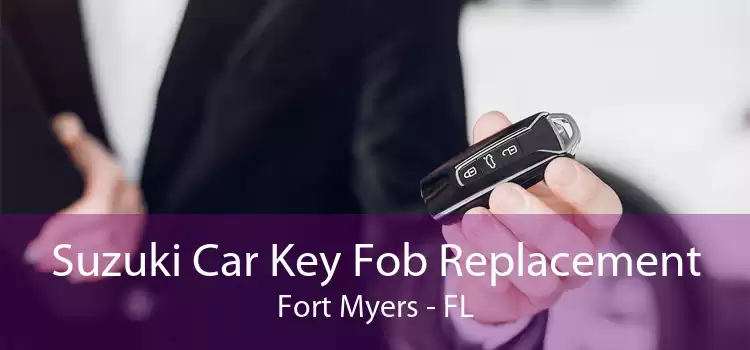 Suzuki Car Key Fob Replacement Fort Myers - FL