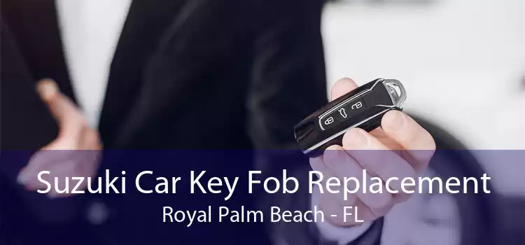 Suzuki Car Key Fob Replacement Royal Palm Beach - FL