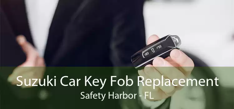 Suzuki Car Key Fob Replacement Safety Harbor - FL