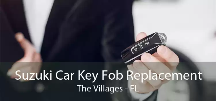 Suzuki Car Key Fob Replacement The Villages - FL