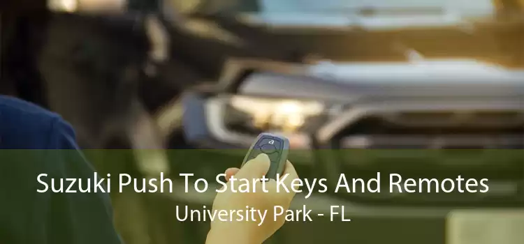 Suzuki Push To Start Keys And Remotes University Park - FL