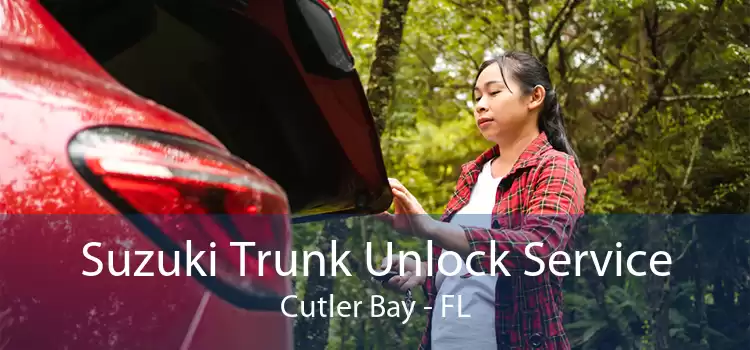 Suzuki Trunk Unlock Service Cutler Bay - FL