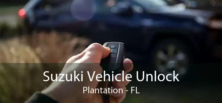 Suzuki Vehicle Unlock Plantation - FL