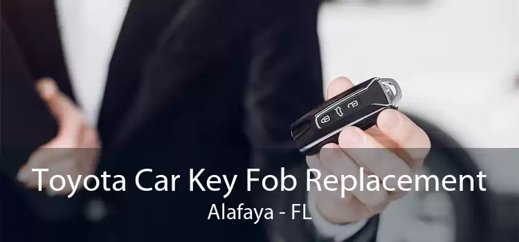 Toyota Car Key Fob Replacement Alafaya - FL