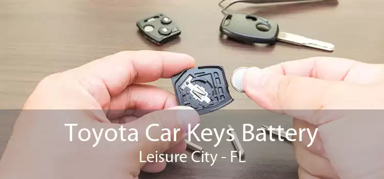 Toyota Car Keys Battery Leisure City - FL