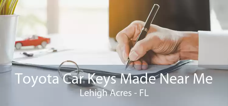 Toyota Car Keys Made Near Me Lehigh Acres - FL