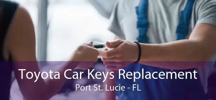Toyota Car Keys Replacement Port St. Lucie - FL