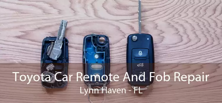 Toyota Car Remote And Fob Repair Lynn Haven - FL