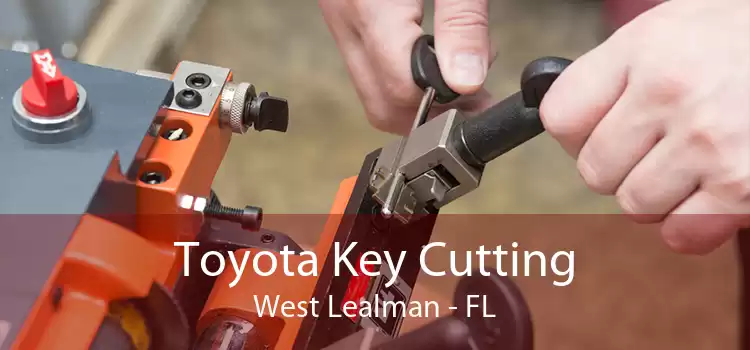 Toyota Key Cutting West Lealman - FL