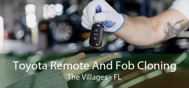Toyota Remote And Fob Cloning The Villages - FL