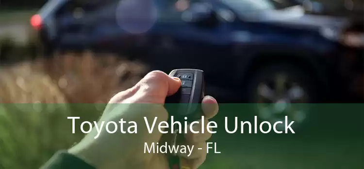 Toyota Vehicle Unlock Midway - FL