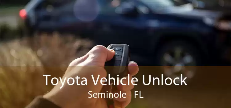 Toyota Vehicle Unlock Seminole - FL