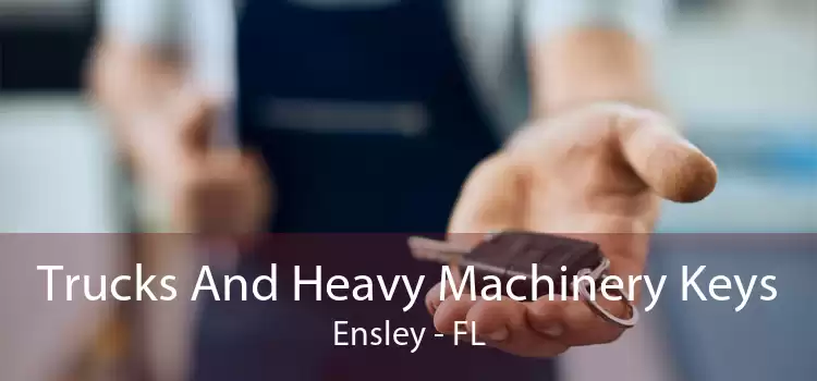 Trucks And Heavy Machinery Keys Ensley - FL