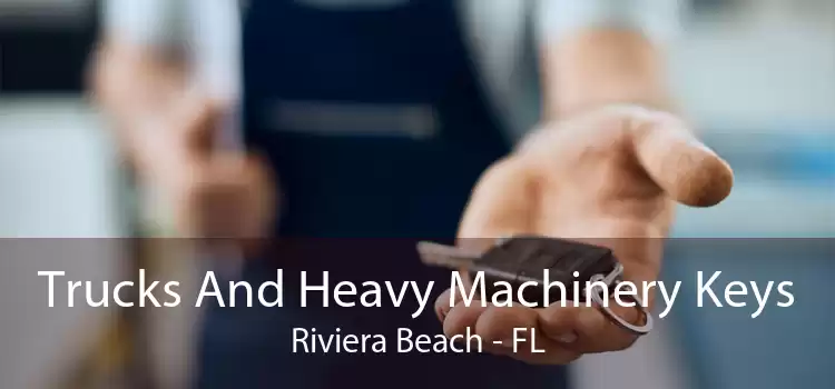 Trucks And Heavy Machinery Keys Riviera Beach - FL