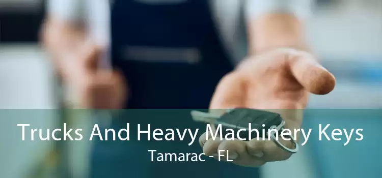 Trucks And Heavy Machinery Keys Tamarac - FL