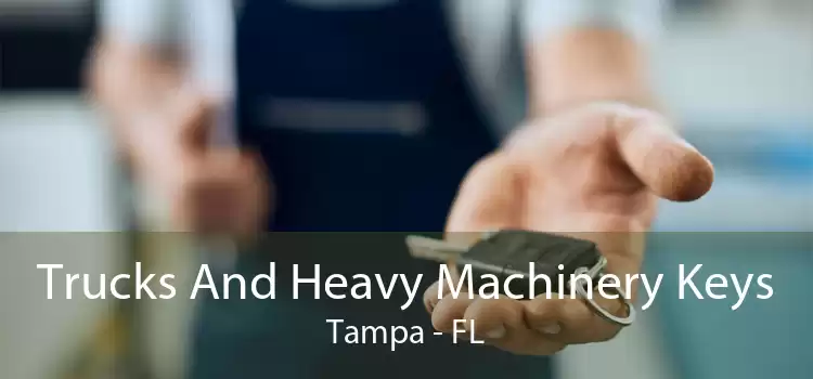 Trucks And Heavy Machinery Keys Tampa - FL