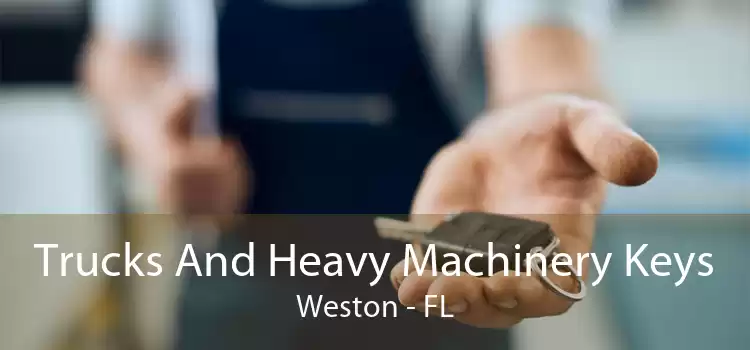 Trucks And Heavy Machinery Keys Weston - FL
