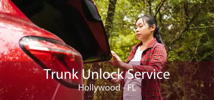 Trunk Unlock Service Hollywood - FL