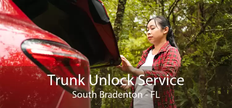 Trunk Unlock Service South Bradenton - FL