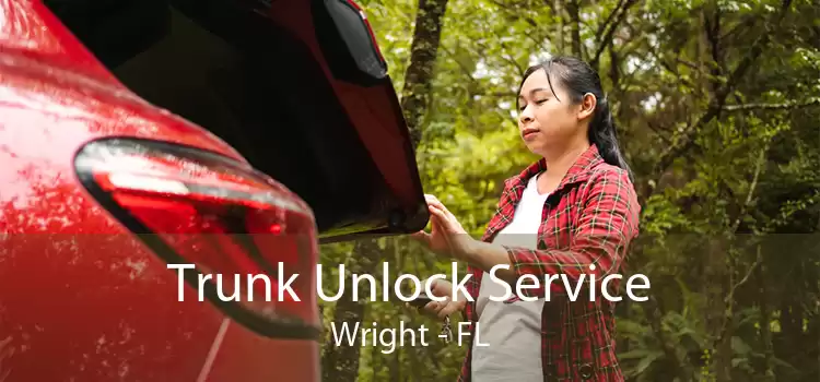 Trunk Unlock Service Wright - FL