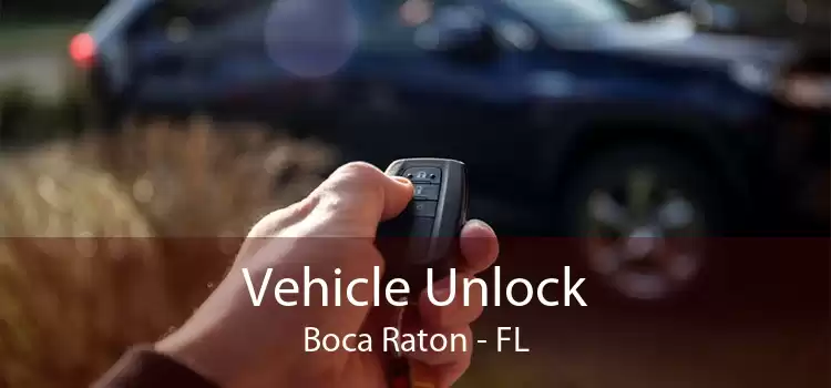 Vehicle Unlock Boca Raton - FL