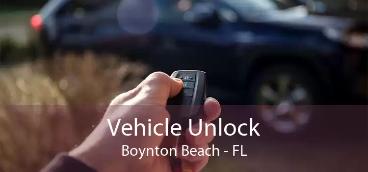 Vehicle Unlock Boynton Beach - FL