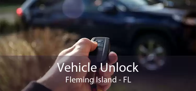 Vehicle Unlock Fleming Island - FL