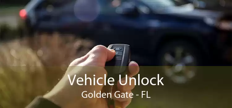 Vehicle Unlock Golden Gate - FL