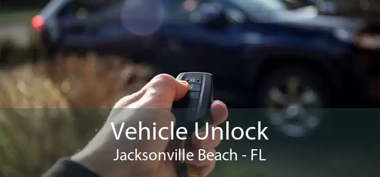 Vehicle Unlock Jacksonville Beach - FL