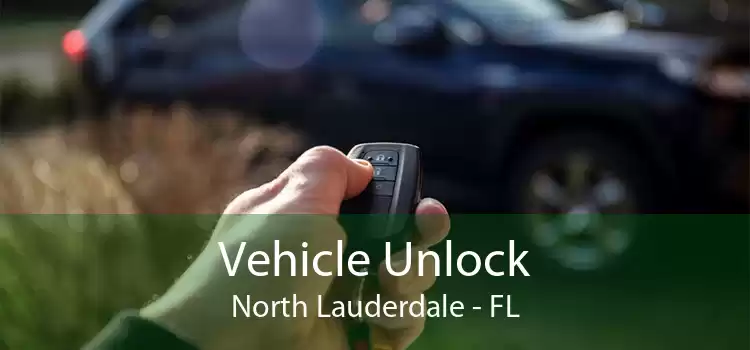 Vehicle Unlock North Lauderdale - FL