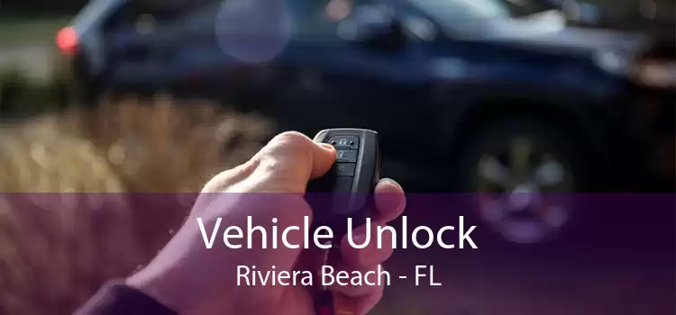 Vehicle Unlock Riviera Beach - FL
