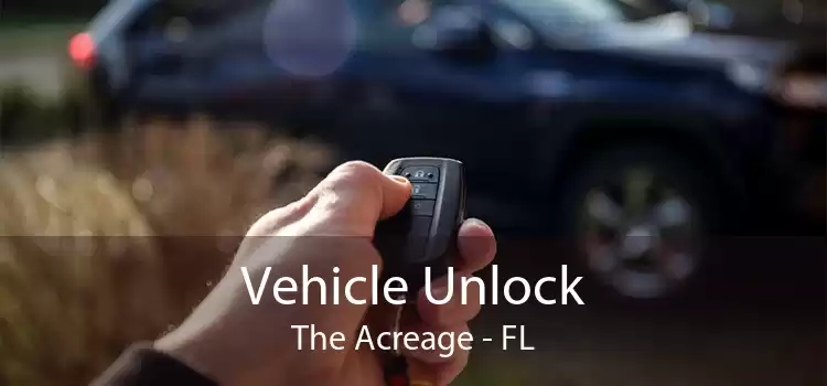 Vehicle Unlock The Acreage - FL