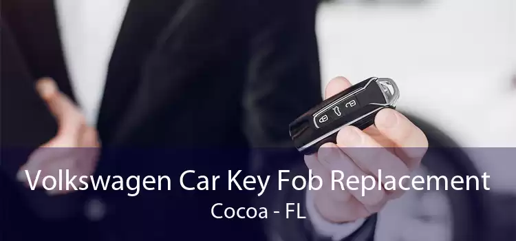 Volkswagen Car Key Fob Replacement Cocoa - FL