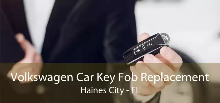 Volkswagen Car Key Fob Replacement Haines City - FL