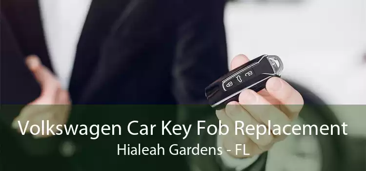 Volkswagen Car Key Fob Replacement Hialeah Gardens - FL