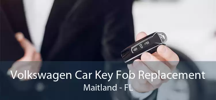 Volkswagen Car Key Fob Replacement Maitland - FL
