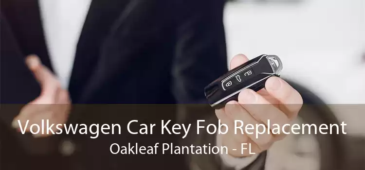 Volkswagen Car Key Fob Replacement Oakleaf Plantation - FL