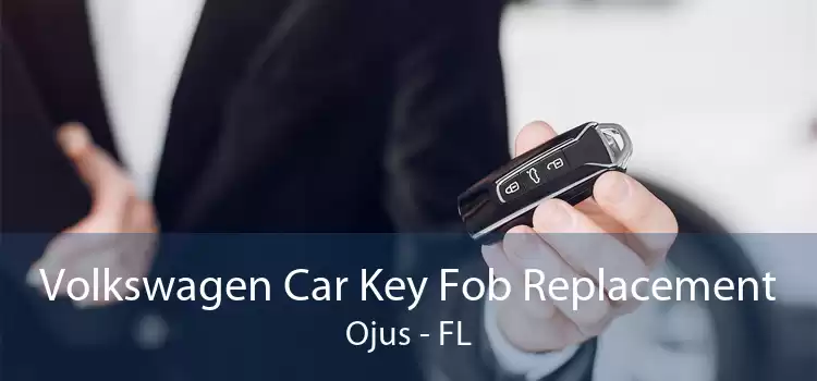 Volkswagen Car Key Fob Replacement Ojus - FL