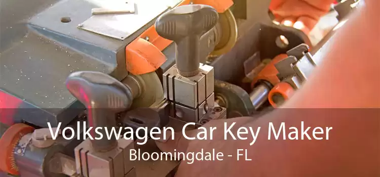 Volkswagen Car Key Maker Bloomingdale - FL