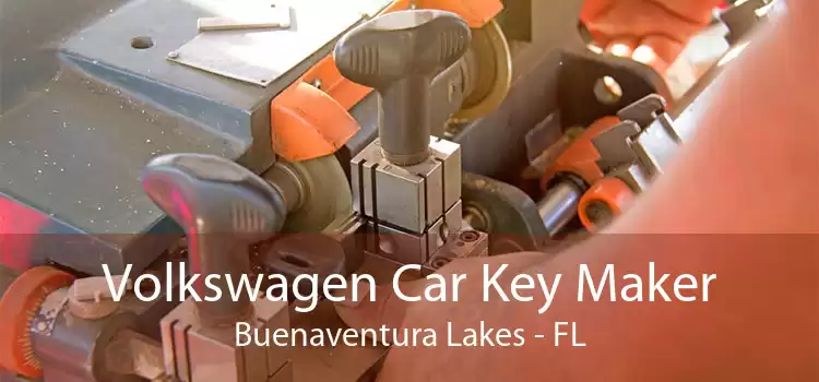 Volkswagen Car Key Maker Buenaventura Lakes - FL