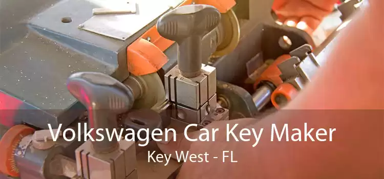 Volkswagen Car Key Maker Key West - FL