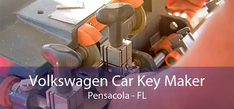 Volkswagen Car Key Maker Pensacola - FL