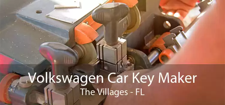 Volkswagen Car Key Maker The Villages - FL