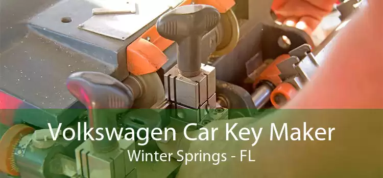Volkswagen Car Key Maker Winter Springs - FL