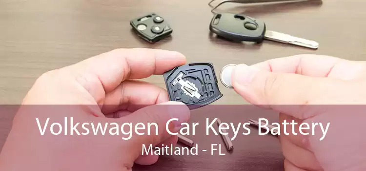 Volkswagen Car Keys Battery Maitland - FL