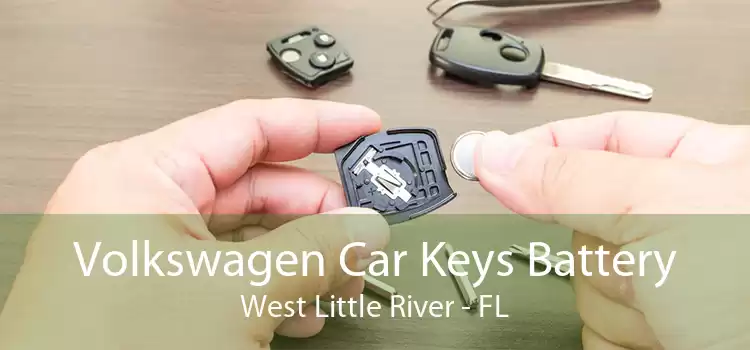 Volkswagen Car Keys Battery West Little River - FL
